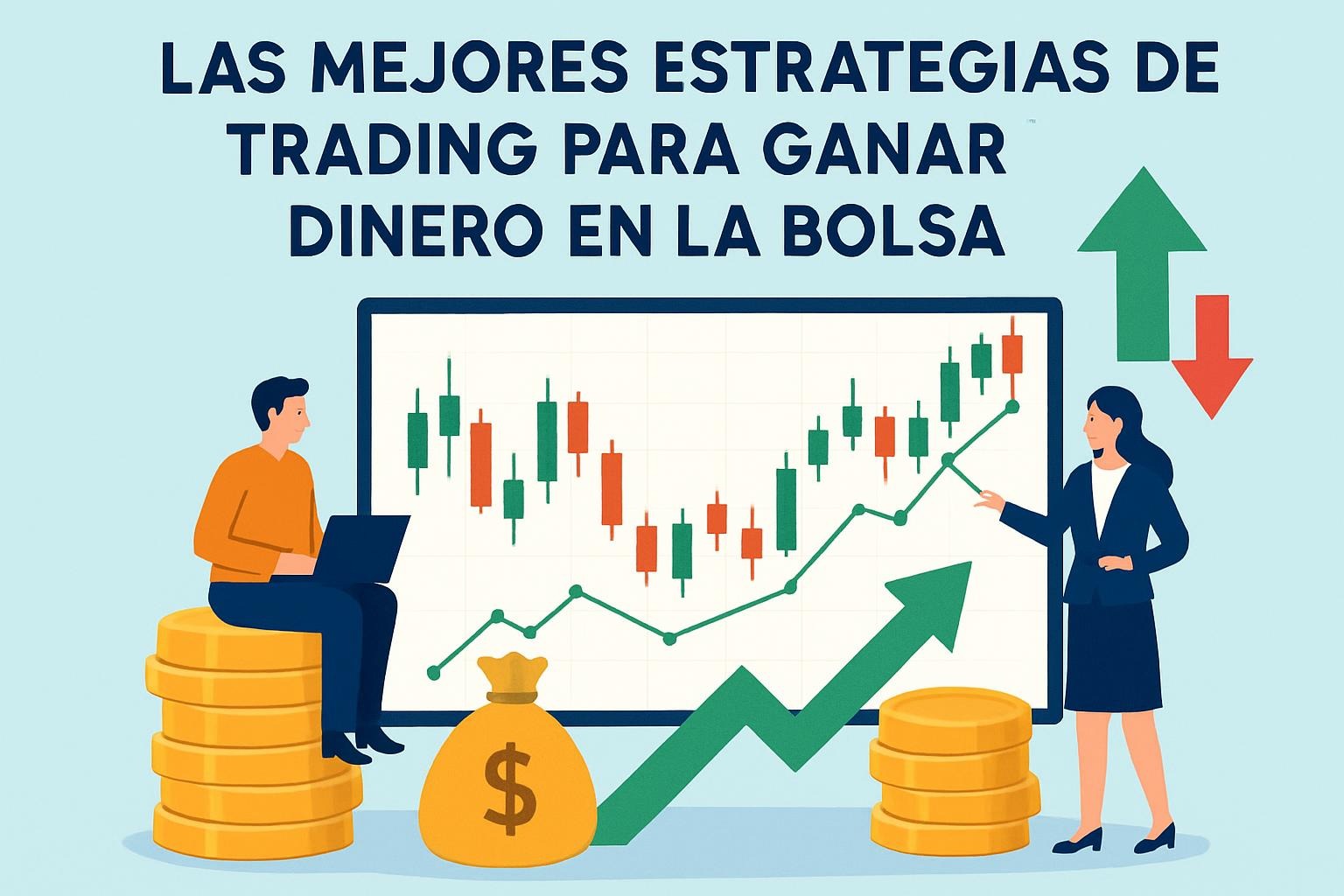 Las Mejores Estrategias de Trading para Ganar Dinero en la Bolsa